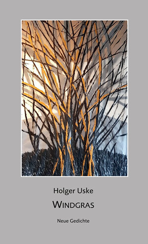 Buchcover Windgras | Holger Uske | EAN 9783862892105 | ISBN 3-86289-210-7 | ISBN 978-3-86289-210-5
