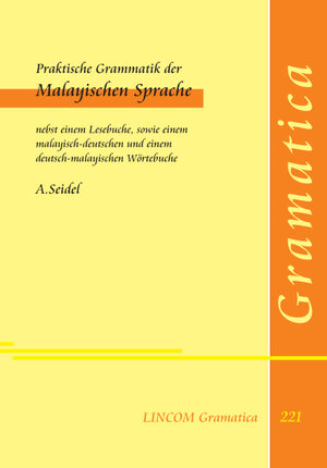 Buchcover Praktische Grammatik der Malayischen Sprache | A. Seidel | EAN 9783862901531 | ISBN 3-86290-153-X | ISBN 978-3-86290-153-1