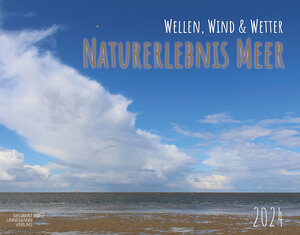 Buchcover Naturerlebnis Meer 2024 – Wellen, Wind & Wetter  | EAN 9783862923168 | ISBN 3-86292-316-9 | ISBN 978-3-86292-316-8