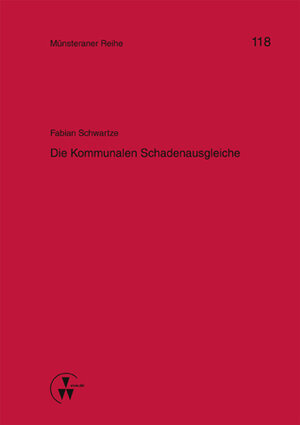 Buchcover Die Kommunale Schadenausgleiche | Fabian Schwartze | EAN 9783862981021 | ISBN 3-86298-102-9 | ISBN 978-3-86298-102-1