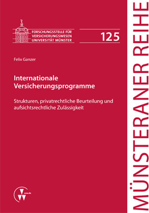 Buchcover Internationale Versicherungsprogramme | Felix Ganzer | EAN 9783862981939 | ISBN 3-86298-193-2 | ISBN 978-3-86298-193-9