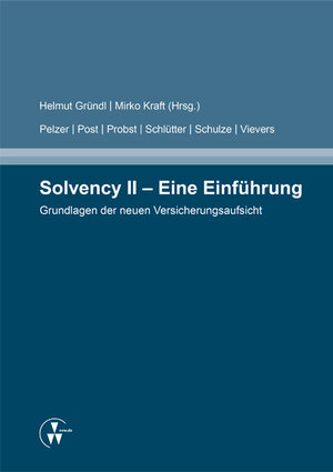 Buchcover Solvency II - Eine Einführung | Helmut Gründl | EAN 9783862983377 | ISBN 3-86298-337-4 | ISBN 978-3-86298-337-7