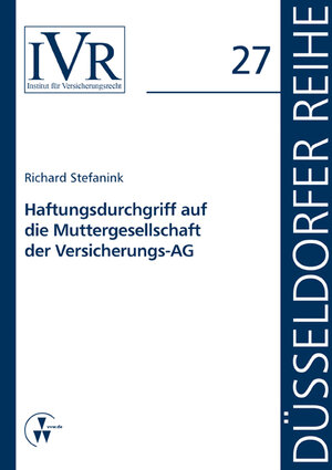 Buchcover Haftungsdurchgriff auf die Muttergesellschaft der Versicherungs-AG | Richard Stefanik | EAN 9783862983766 | ISBN 3-86298-376-5 | ISBN 978-3-86298-376-6