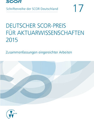 Buchcover Deutscher SCOR-Preis für Aktuarwissenschaften 2015  | EAN 9783862983841 | ISBN 3-86298-384-6 | ISBN 978-3-86298-384-1