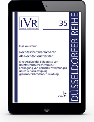 Buchcover Rechtsschutzversicherer als Rechtsdienstleister | Ingo Weckmann | EAN 9783862984619 | ISBN 3-86298-461-3 | ISBN 978-3-86298-461-9
