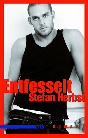 Buchcover Entfesselt | Stefan Herbst | EAN 9783863000097 | ISBN 3-86300-009-9 | ISBN 978-3-86300-009-7