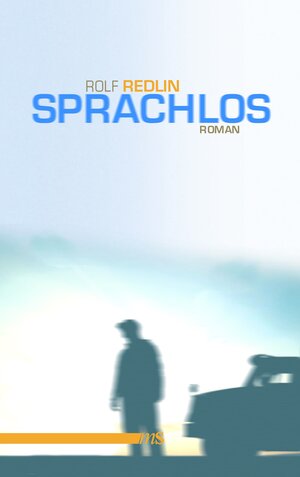 Buchcover Sprachlos | Rolf Redlin | EAN 9783863001643 | ISBN 3-86300-164-8 | ISBN 978-3-86300-164-3