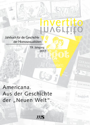 Buchcover Invertito. Jahrbuch für die Geschichte der Homosexualitäten / Americana.  | EAN 9783863002626 | ISBN 3-86300-262-8 | ISBN 978-3-86300-262-6