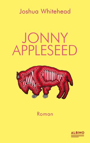 Buchcover Jonny Appleseed | Joshua Whitehead | EAN 9783863003036 | ISBN 3-86300-303-9 | ISBN 978-3-86300-303-6