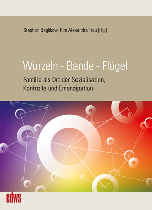 Buchcover Wurzeln – Bande – Flügel  | EAN 9783863003135 | ISBN 3-86300-313-6 | ISBN 978-3-86300-313-5