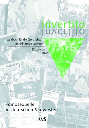 Buchcover Invertito. Jahrbuch für die Geschichte der Homosexualitäten  | EAN 9783863003166 | ISBN 3-86300-316-0 | ISBN 978-3-86300-316-6