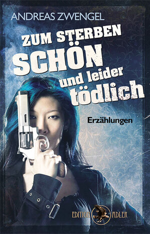 Buchcover Zum Sterben schön und leider tödlich | Andreas Zwengel | EAN 9783863050924 | ISBN 3-86305-092-4 | ISBN 978-3-86305-092-4