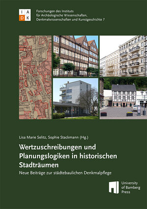 Buchcover Wertzuschreibungen und Planungslogiken in historischen Stadträumen  | EAN 9783863096199 | ISBN 3-86309-619-3 | ISBN 978-3-86309-619-9