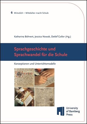 Buchcover Sprachgeschichte und Sprachwandel für die Schule  | EAN 9783863098476 | ISBN 3-86309-847-1 | ISBN 978-3-86309-847-6