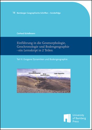 Buchcover Einführung in die Geomorphologie, Geochronologie und Bodengeographie - ein Lernskript in 2 Teilen | Gerhard Schellmann | EAN 9783863099442 | ISBN 3-86309-944-3 | ISBN 978-3-86309-944-2