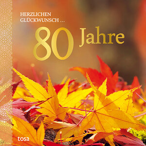 Buchcover Herzlichen Glückwunsch ... 80 Jahre  | EAN 9783863131708 | ISBN 3-86313-170-3 | ISBN 978-3-86313-170-8