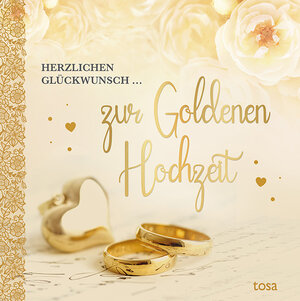 Buchcover Herzlichen Glückwunsch ... zur Goldenen Hochzeit  | EAN 9783863131814 | ISBN 3-86313-181-9 | ISBN 978-3-86313-181-4