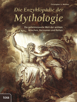 Buchcover Die Enzyklopädie der Mythologie | Christopher A. Weidner | EAN 9783863133030 | ISBN 3-86313-303-X | ISBN 978-3-86313-303-0