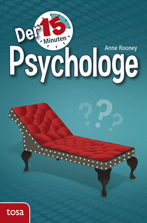 Buchcover Der 15-Minuten Psychologe | Anne Rooney | EAN 9783863135317 | ISBN 3-86313-531-8 | ISBN 978-3-86313-531-7