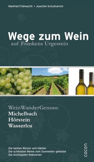 Buchcover Wege zum Wein | Joachim Schulmerich | EAN 9783863142087 | ISBN 3-86314-208-X | ISBN 978-3-86314-208-7