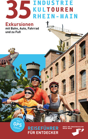 Buchcover 35 Industriekultouren Rhein-Main  | EAN 9783863142131 | ISBN 3-86314-213-6 | ISBN 978-3-86314-213-1