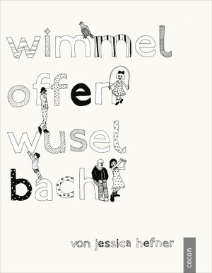 Buchcover Wimmeloffenwuselbach | Jessica Hefner | EAN 9783863143305 | ISBN 3-86314-330-2 | ISBN 978-3-86314-330-5