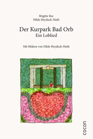 Buchcover Der Kurpark Bad Orb | Brigitte Bee | EAN 9783863143329 | ISBN 3-86314-332-9 | ISBN 978-3-86314-332-9