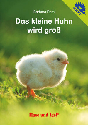 Buchcover Das kleine Huhn wird groß / Igelheft 82 | Barbara Rath | EAN 9783863162238 | ISBN 3-86316-223-4 | ISBN 978-3-86316-223-8