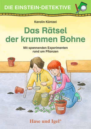 Buchcover Die Einstein-Detektive: Das Rätsel der krummen Bohne | Karolin Küntzel | EAN 9783863162764 | ISBN 3-86316-276-5 | ISBN 978-3-86316-276-4