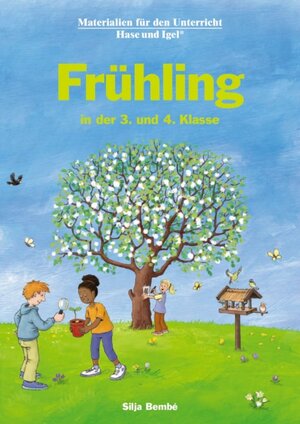 Buchcover Frühling in der 3. und 4. Klasse | Silja Bembé | EAN 9783863163914 | ISBN 3-86316-391-5 | ISBN 978-3-86316-391-4