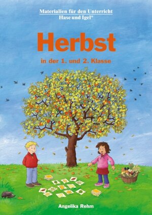 Buchcover Herbst in der 1. und 2. Klasse | Angelika Rehm | EAN 9783863163945 | ISBN 3-86316-394-X | ISBN 978-3-86316-394-5