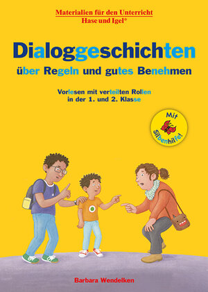 Buchcover Dialoggeschichten über Regeln und gutes Benehmen / Silbenhilfe | Barbara Wendelken | EAN 9783863164577 | ISBN 3-86316-457-1 | ISBN 978-3-86316-457-7
