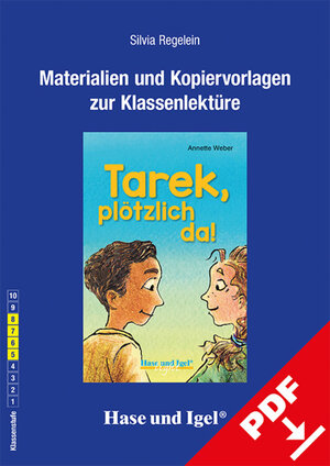 Buchcover Begleitmaterial: Tarek, plötzlich da! | Silvia Regelein | EAN 9783863166489 | ISBN 3-86316-648-5 | ISBN 978-3-86316-648-9