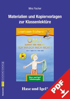 Buchcover Begleitmaterial: OMA, schreit der Frieder. ICH WASCH MICH NICHT! / Silbenhilfe | Mira Fischer | EAN 9783863167172 | ISBN 3-86316-717-1 | ISBN 978-3-86316-717-2