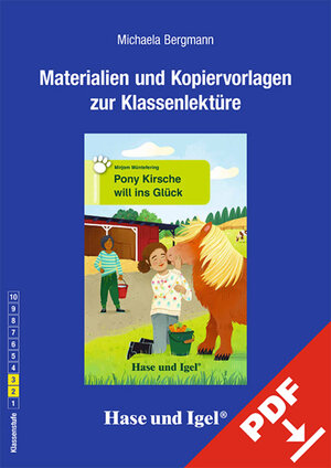 Buchcover Begleitmaterial: Pony Kirsche will ins Glück | Michaela Bergmann | EAN 9783863169923 | ISBN 3-86316-992-1 | ISBN 978-3-86316-992-3