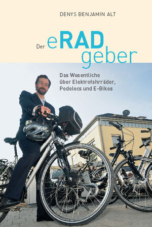 Buchcover Der eRADgeber | Denys Benjamin Alt | EAN 9783863170004 | ISBN 3-86317-000-8 | ISBN 978-3-86317-000-4