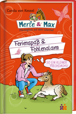 Buchcover Merle & Max. Ferienspaß & Fohlenalarm | Carola von Kessel | EAN 9783863182250 | ISBN 3-86318-225-1 | ISBN 978-3-86318-225-0