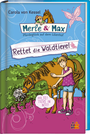 Buchcover Merle & Max. Rettet die Waldtiere! | Carola von Kessel | EAN 9783863183462 | ISBN 3-86318-346-0 | ISBN 978-3-86318-346-2