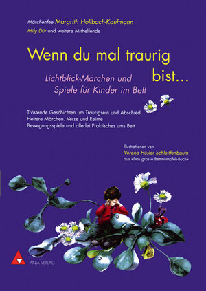 Buchcover Wenn du mal traurig bist ... | Margrith Hollbach-Kaufmann | EAN 9783863211042 | ISBN 3-86321-104-9 | ISBN 978-3-86321-104-2