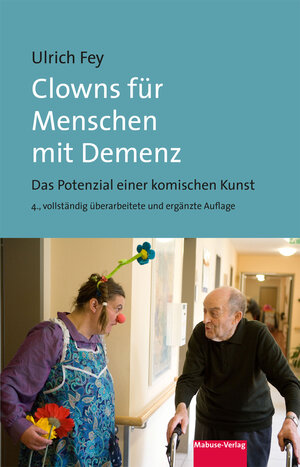 Buchcover Clowns für Menschen mit Demenz | Ulrich Fey | EAN 9783863212230 | ISBN 3-86321-223-1 | ISBN 978-3-86321-223-0