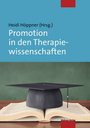 Buchcover Promotion in den Therapiewissenschaften  | EAN 9783863212810 | ISBN 3-86321-281-9 | ISBN 978-3-86321-281-0