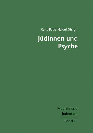 Buchcover Jüdinnen und Psyche | Caris-Petra Heidel | EAN 9783863213749 | ISBN 3-86321-374-2 | ISBN 978-3-86321-374-9