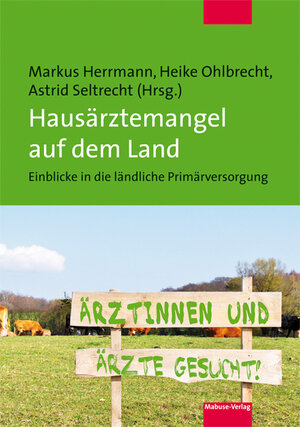 Buchcover Hausärztemangel auf dem Land  | EAN 9783863213985 | ISBN 3-86321-398-X | ISBN 978-3-86321-398-5