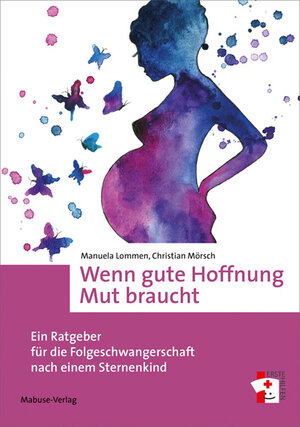 Buchcover Wenn gute Hoffnung Mut braucht | Manuela Lommen | EAN 9783863215392 | ISBN 3-86321-539-7 | ISBN 978-3-86321-539-2