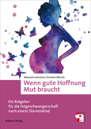 Buchcover Wenn gute Hoffnung Mut braucht | Manuela Lommen | EAN 9783863215620 | ISBN 3-86321-562-1 | ISBN 978-3-86321-562-0