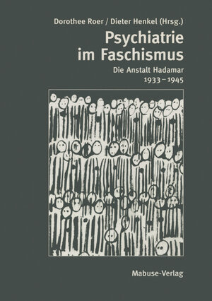 Buchcover Psychiatrie im Faschismus  | EAN 9783863215927 | ISBN 3-86321-592-3 | ISBN 978-3-86321-592-7