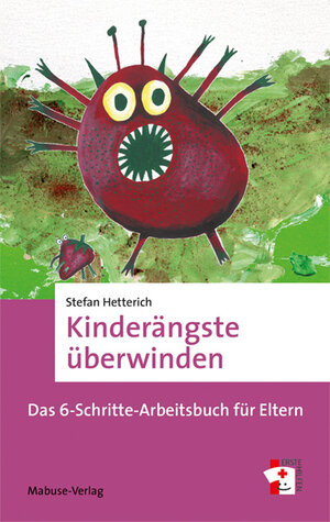 Buchcover Kinderängste überwinden | Stefan Hetterich | EAN 9783863216313 | ISBN 3-86321-631-8 | ISBN 978-3-86321-631-3