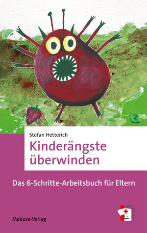 Buchcover Kinderängste überwinden | Stefan Hetterich | EAN 9783863216658 | ISBN 3-86321-665-2 | ISBN 978-3-86321-665-8