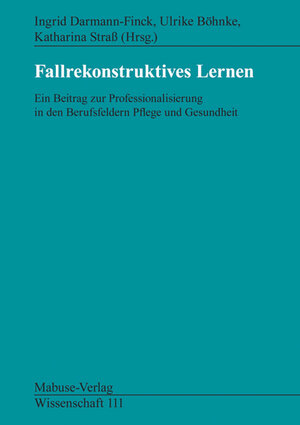 Buchcover Fallrekonstruktives Lernen  | EAN 9783863216719 | ISBN 3-86321-671-7 | ISBN 978-3-86321-671-9