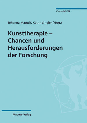 Buchcover Kunsttherapie – Chancen und Herausforderungen der Forschung  | EAN 9783863216825 | ISBN 3-86321-682-2 | ISBN 978-3-86321-682-5
